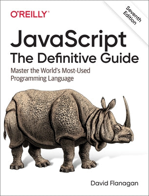JavaScript: The Definitive Guide: Master the World's Most-Used Programming Language - Paperback | Diverse Reads
