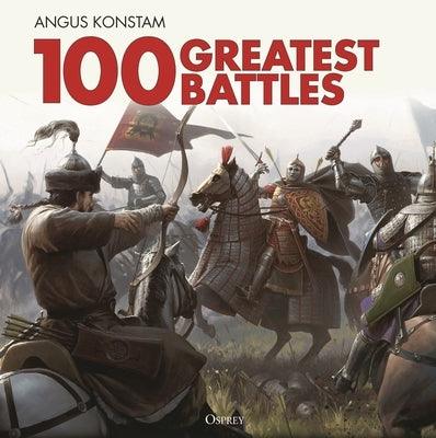 100 Greatest Battles - Hardcover | Diverse Reads