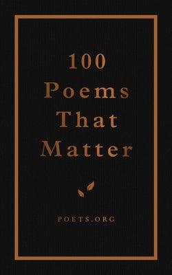 100 Poems That Matter - Hardcover | Diverse Reads