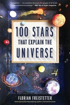 100 Stars That Explain the Universe - Paperback | Diverse Reads