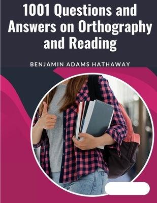 1001 Questions and Answers on Orthography and Reading: English Language and Literatures - Pronunciation, Orthography, and Spelling - Paperback | Diverse Reads