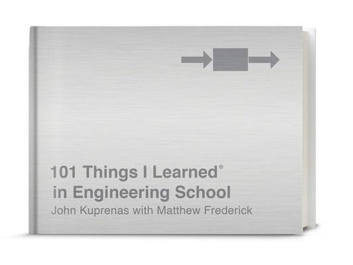 101 Things I Learned(r) in Engineering School - Hardcover | Diverse Reads