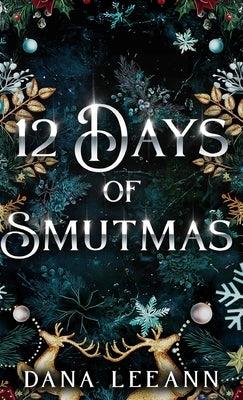 12 Days of Smutmas - Hardcover | Diverse Reads
