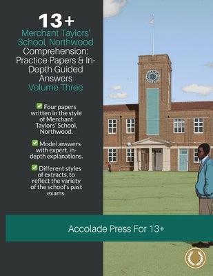 13+ Comprehension: Merchant Taylors' School, Northwood (MTS), Practice Papers & In-Depth Guided Answers: Volume 3 - Paperback | Diverse Reads