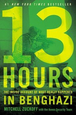 13 Hours: The Inside Account of What Really Happened in Benghazi - Hardcover | Diverse Reads