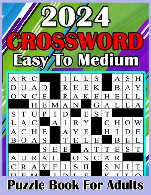 2024 Easy To Medium Crossword Puzzle Book For Adults: Large-print Easy To Medium Crossword puzzles Books For Adult, Seniors - Paperback | Diverse Reads