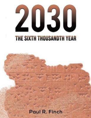 2030 - The Sixth Thousandth Year - Paperback | Diverse Reads