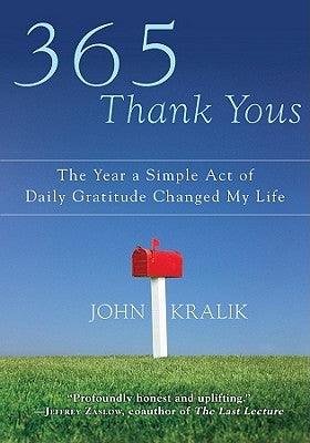 365 Thank Yous: The Year a Simple Act of Daily Gratitude Changed My Life - Hardcover | Diverse Reads