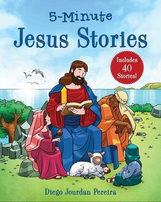5-Minute Jesus Stories: Includes 40 Stories! - Hardcover | Diverse Reads