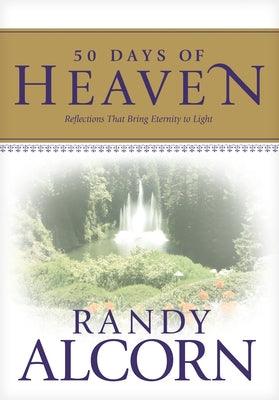50 Days of Heaven: Reflections That Bring Eternity to Light - Hardcover | Diverse Reads