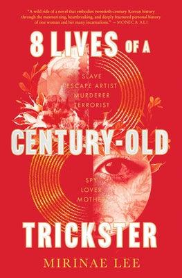 8 Lives of a Century-Old Trickster - Hardcover | Diverse Reads