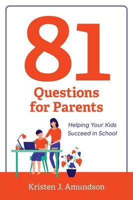 81 Questions for Parents: Helping Your Kids Succeed in School - Paperback | Diverse Reads