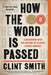 How the Word Is Passed: A Reckoning with the History of Slavery Across America - Paperback | Diverse Reads