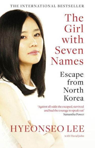 The Girl with Seven Names: A North Korean Defector's Story - Diverse Reads