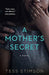A Mother's Secret - Paperback | Diverse Reads