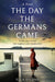 The Day the Germans Came - Paperback | Diverse Reads