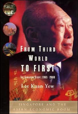 From Third World to First: The Singapore Story: 1965-2000 - Hardcover | Diverse Reads
