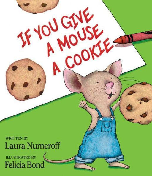 If You Give a Mouse a Cookie - Hardcover | Diverse Reads