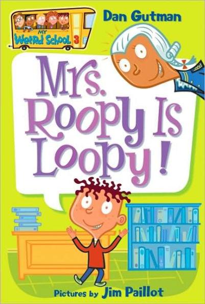 Mrs. Roopy Is Loopy! (My Weird School Series #3) - Paperback | Diverse Reads