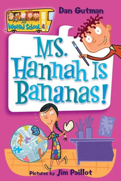 Ms. Hannah Is Bananas! (My Weird School Series #4) - Paperback | Diverse Reads