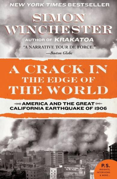 A Crack in the Edge of the World: America and the Great California Earthquake of 1906 - Paperback | Diverse Reads
