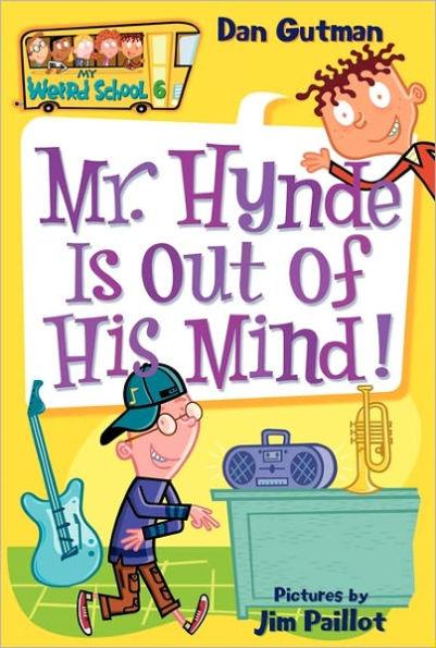 Mr. Hynde Is out of His Mind! (My Weird School Series #6) - Paperback | Diverse Reads