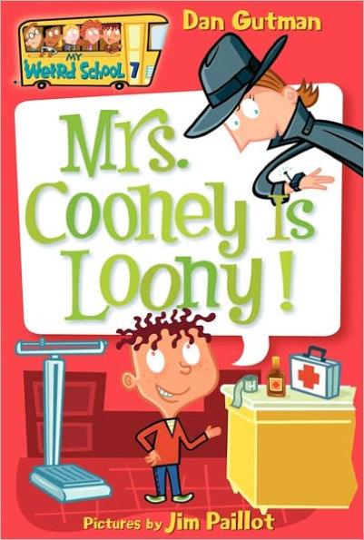 Mrs. Cooney Is Loony! (My Weird School Series #7) - Paperback | Diverse Reads