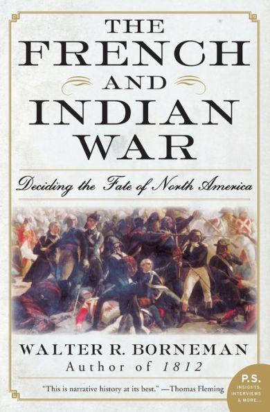 The French and Indian War: Deciding the Fate of North America - Paperback | Diverse Reads