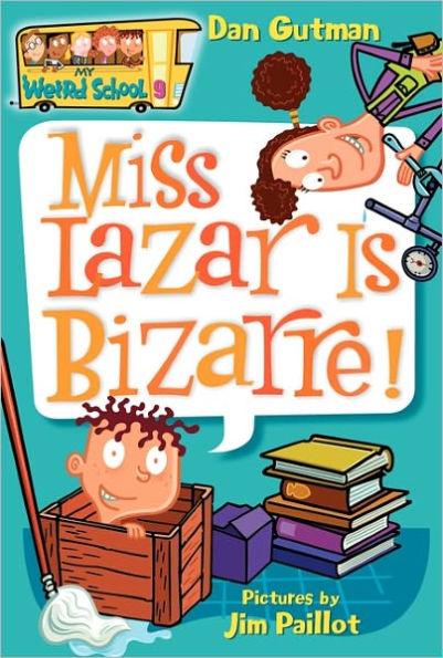 Miss Lazar Is Bizarre! (My Weird School Series #9) - Paperback | Diverse Reads