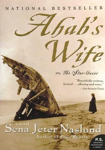 Ahab's Wife: Or, The Star-gazer: A Novel - Paperback | Diverse Reads