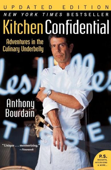 Kitchen Confidential: Adventures in the Culinary Underbelly - Paperback(Updated Edition) | Diverse Reads