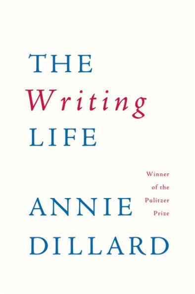 The Writing Life - Paperback | Diverse Reads