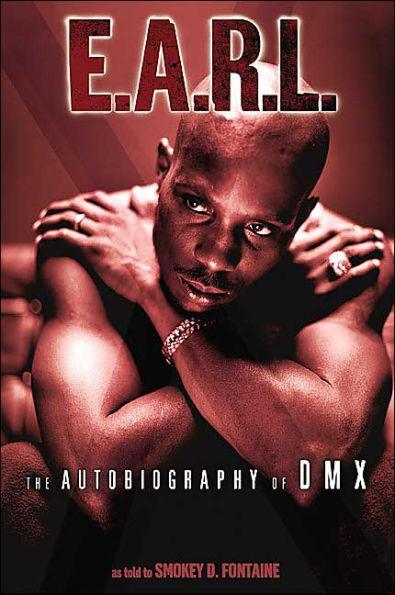 E.A.R.L.: The Autobiography of DMX - Paperback | Diverse Reads