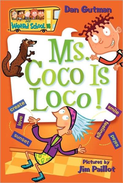 Ms. Coco Is Loco! (My Weird School Series #16) - Paperback | Diverse Reads