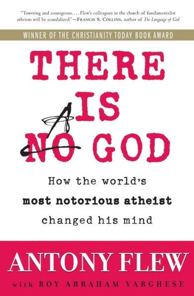 There Is a God: How the World's Most Notorious Atheist Changed His Mind - Paperback | Diverse Reads