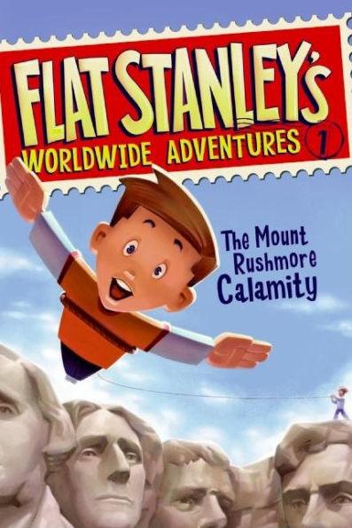 The Mount Rushmore Calamity (Flat Stanley's Worldwide Adventures Series #1) - Paperback | Diverse Reads