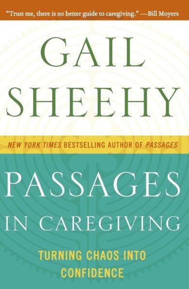 Passages in Caregiving: Turning Chaos into Confidence - Paperback | Diverse Reads