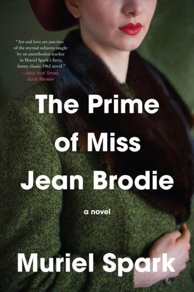 The Prime of Miss Jean Brodie: A Novel - Paperback | Diverse Reads