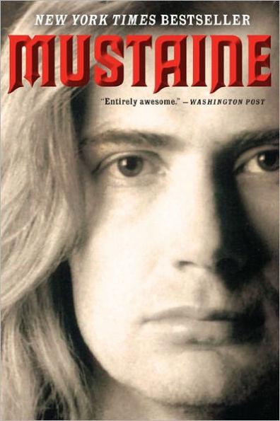 Mustaine: A Heavy Metal Memoir - Paperback | Diverse Reads