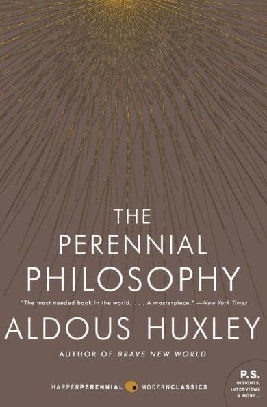 The Perennial Philosophy: An Interpretation of the Great Mystics, East and West - Paperback | Diverse Reads