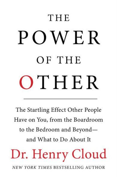 The Power of the Other: The startling effect other people have on you, from the boardroom to the bedroom and beyond-and what to do about it - Hardcover | Diverse Reads
