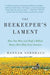 The Beekeeper's Lament: How One Man and Half a Billion Honey Bees Help Feed America - Paperback | Diverse Reads