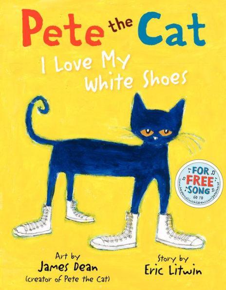 I Love My White Shoes (Pete the Cat Series) - Hardcover | Diverse Reads