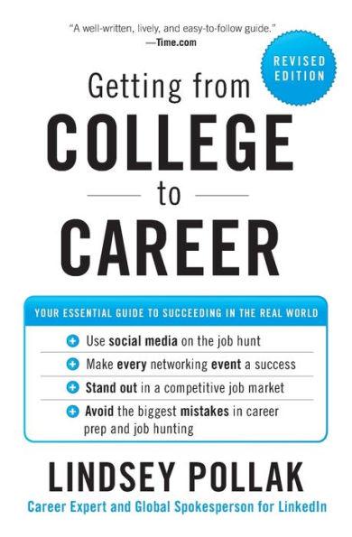 Getting from College to Career Rev Ed: Your Essential Guide to Succeeding in the Real World - Paperback | Diverse Reads