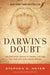 Darwin's Doubt: The Explosive Origin of Animal Life and the Case for Intelligent Design - Paperback | Diverse Reads
