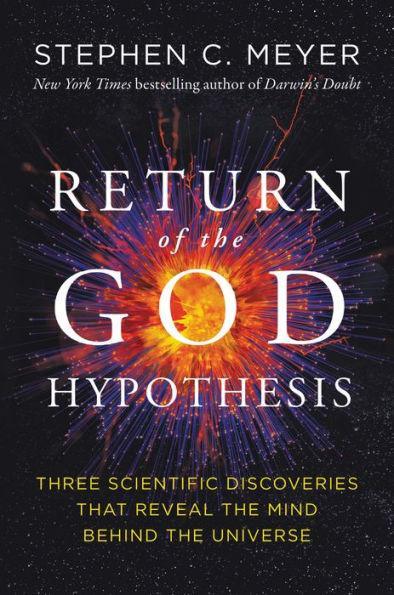 Return of the God Hypothesis: Three Scientific Discoveries That Reveal the Mind Behind the Universe - Paperback | Diverse Reads