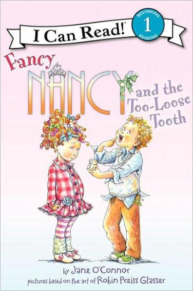 Fancy Nancy and the Too-Loose Tooth (I Can Read Book 1 Series) - Paperback | Diverse Reads