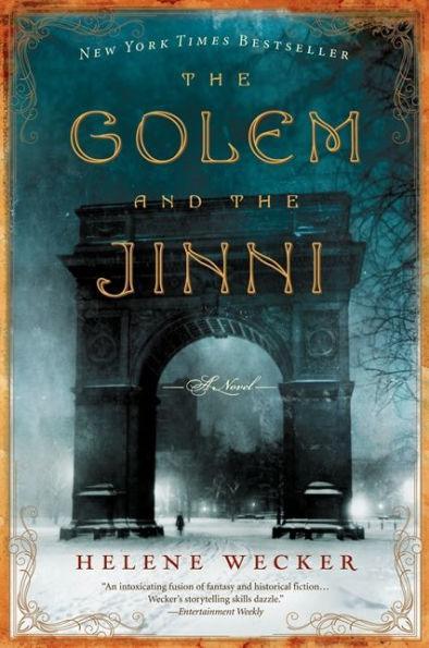 The Golem and the Jinni: A Novel - Diverse Reads