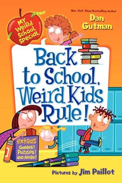 Back to School, Weird Kids Rule! (My Weird School Special Series) - Paperback | Diverse Reads