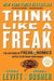 Think Like a Freak: The Authors of Freakonomics Offer to Retrain Your Brain - Paperback | Diverse Reads